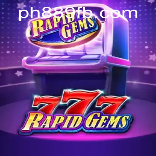Exploring RapidGems777: A Casino Experience Like No Other with PH889.COM