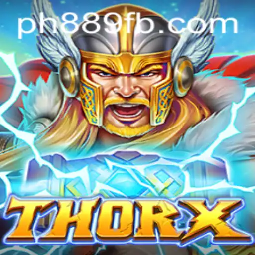 Explore the Thrilling World of ThorX: The Ultimate Gaming Experience with PH889.COM